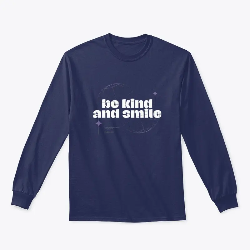 Be kind and smile