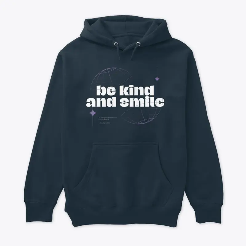 Be kind and smile